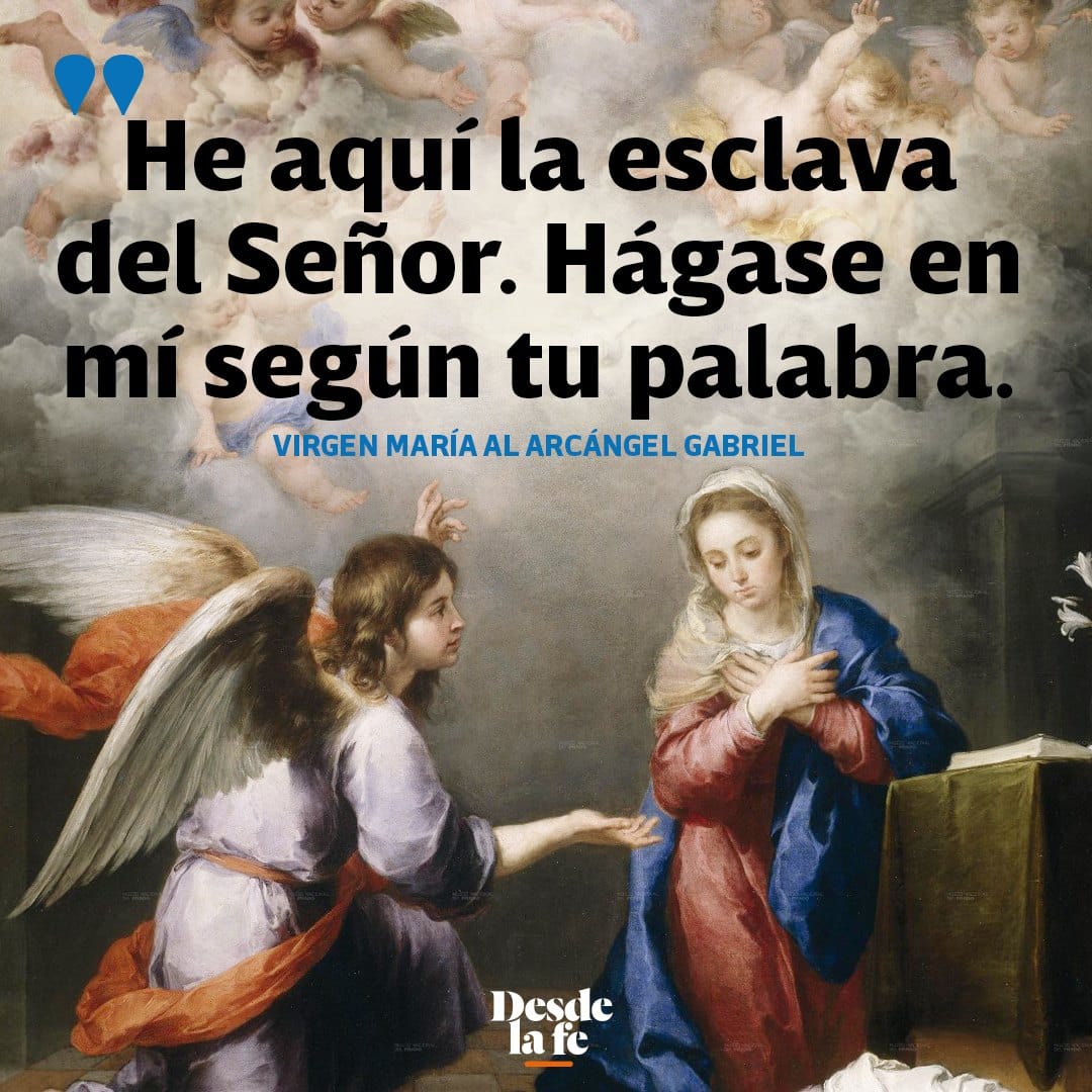 El 25 de marzo la Iglesia celebra la Solemnidad de la Anunciación del Señor.