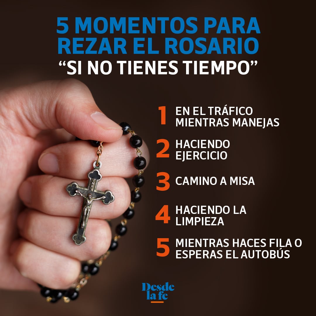 5 momentos para rezar el Rosario si no tienes tiempo.