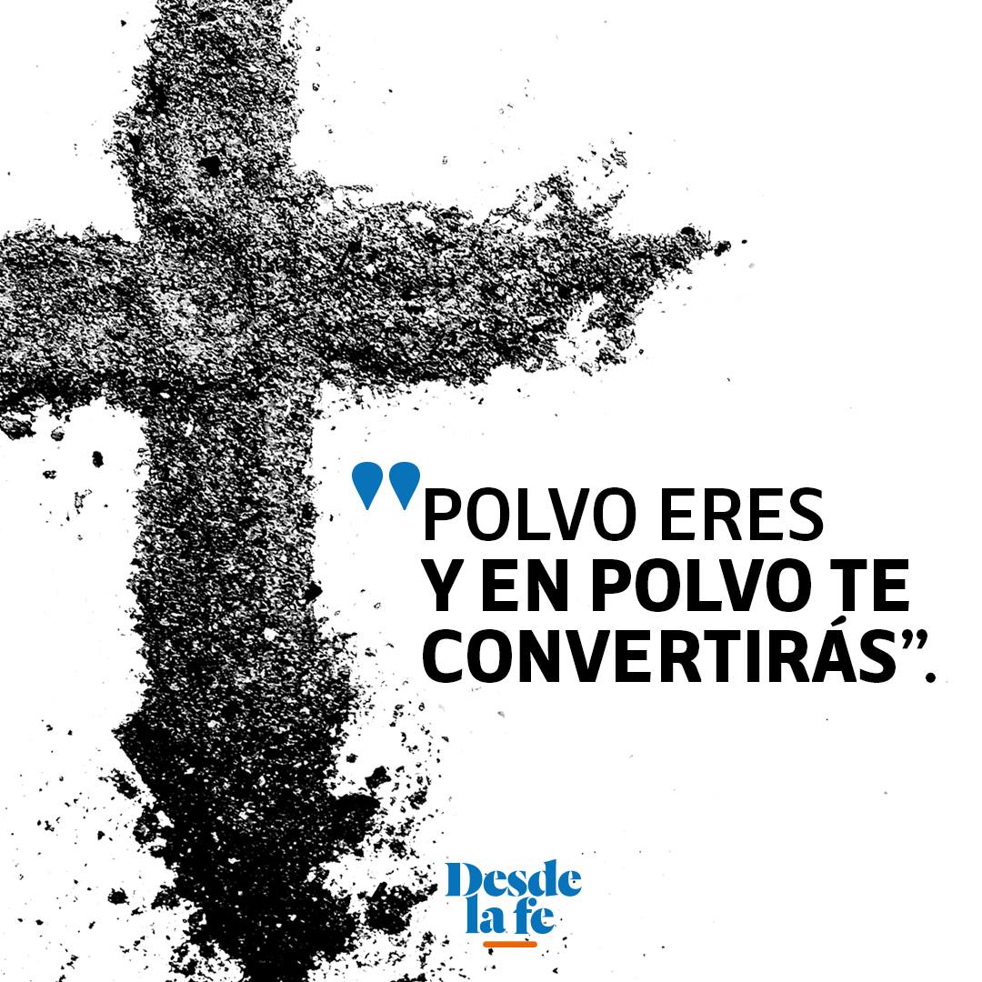 "Polvo eres y en polvo te convertirás".