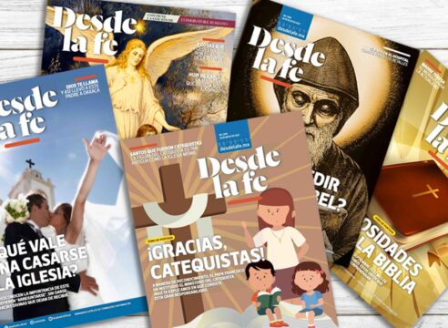 Descarga aquí las 5 revistas más exitosas de Desde la fe en 2021