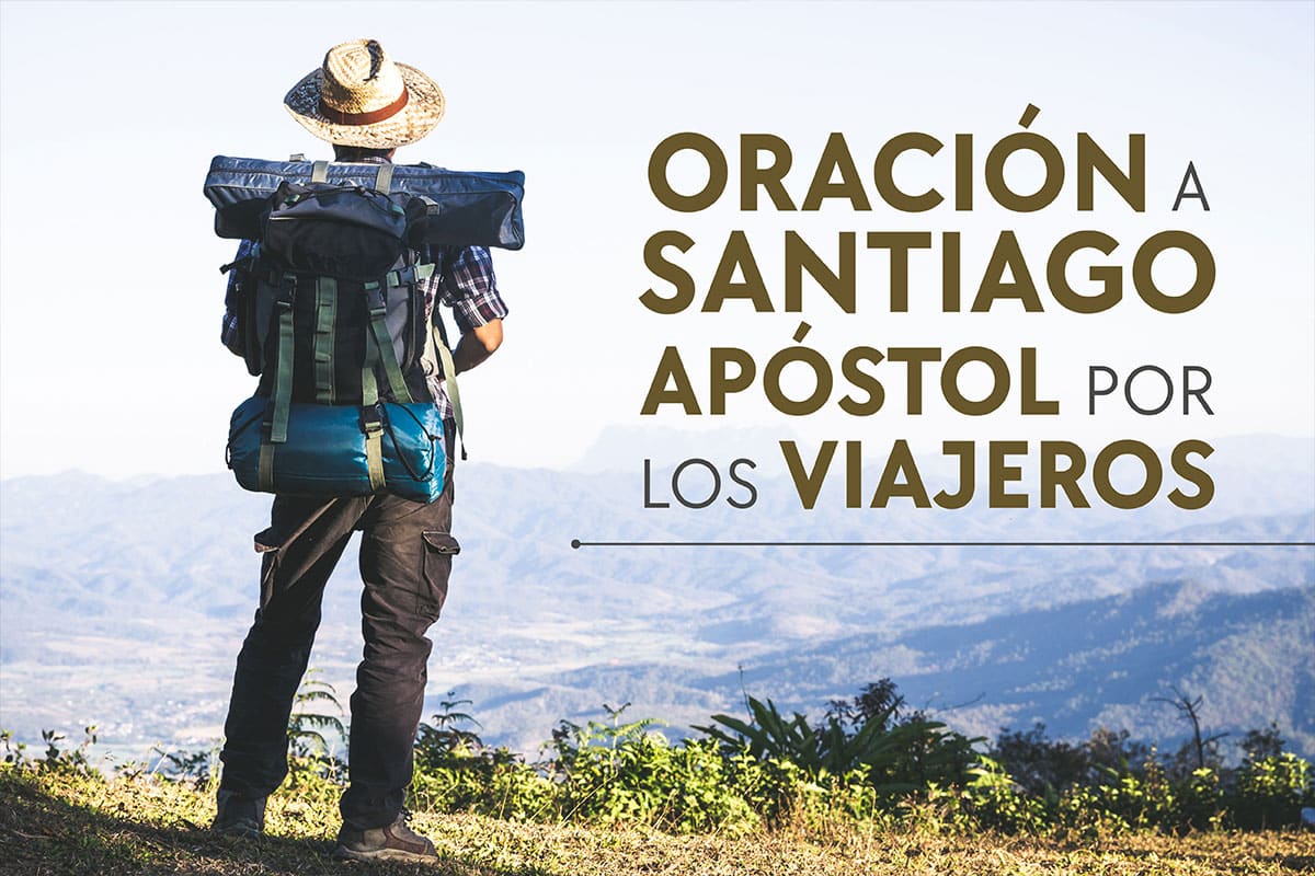 Oración a Santiago Apóstol por los viajeros y peregrinos