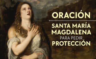 Oración a santa María Magdalena para pedir protección