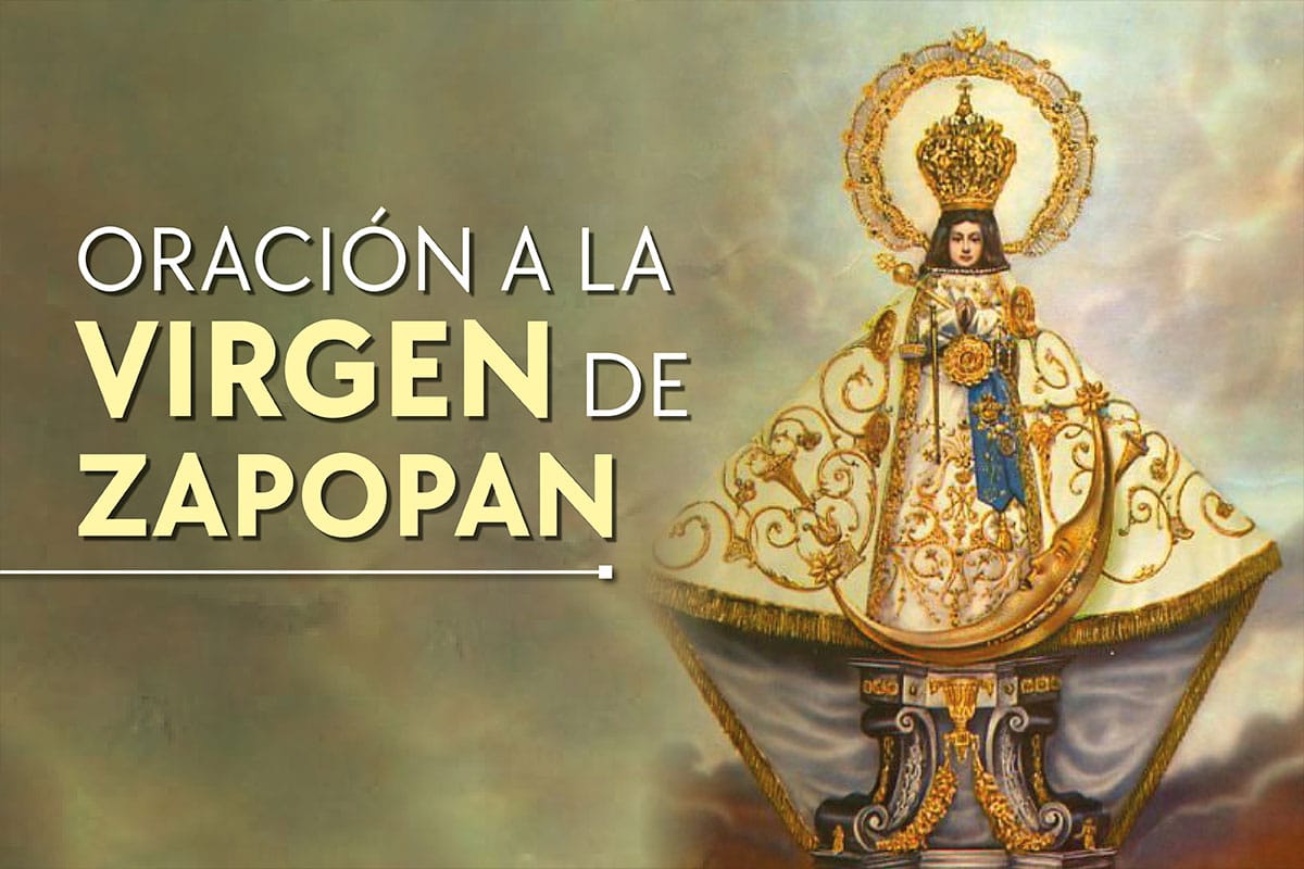 Oración a la Virgen de Zapopan para pedir un milagro