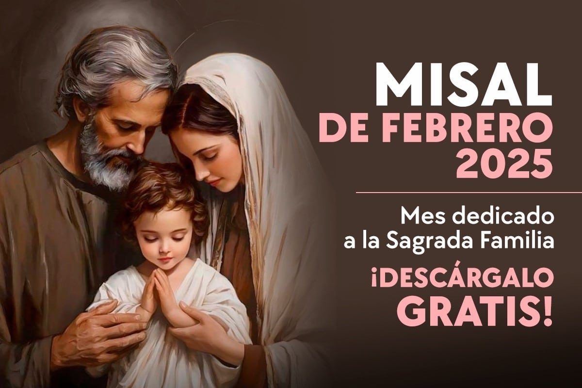 Misal Mensual febrero 2025 – Santa Misa (Con Evangelio y Lecturas del día)