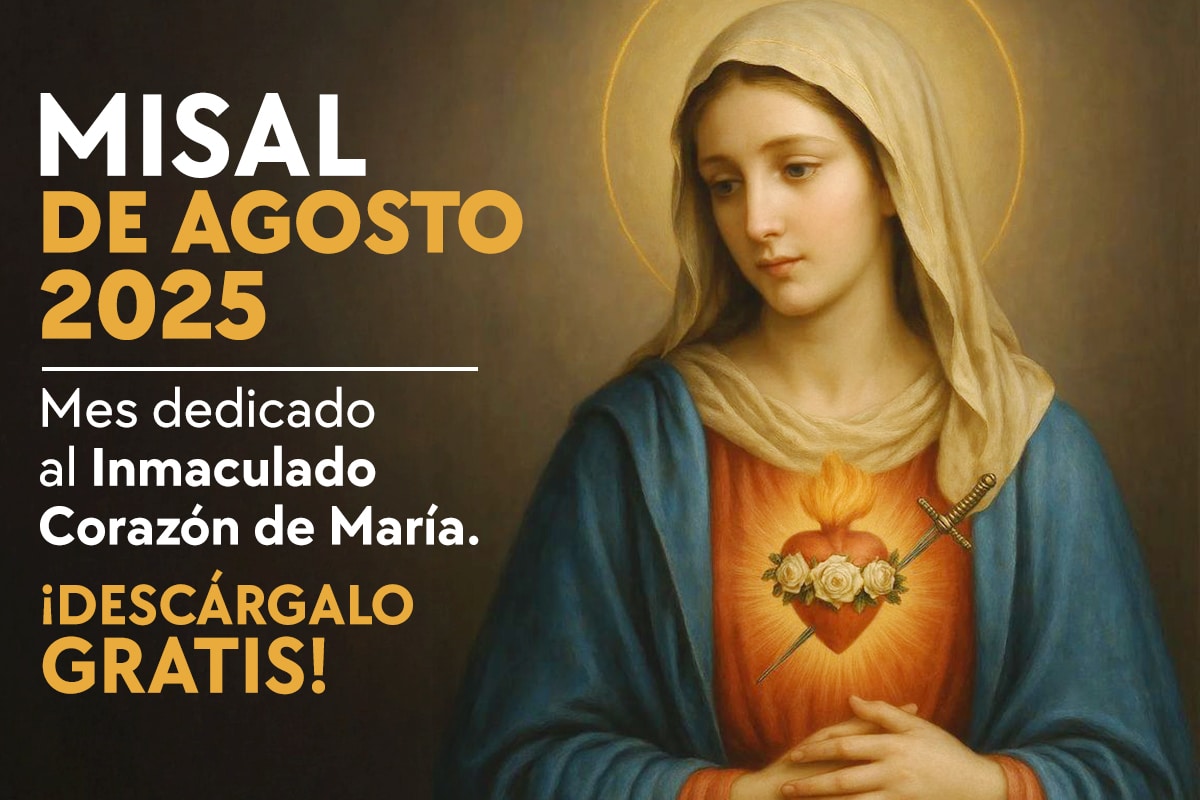 Misal Mensual Agosto 2025 – Santa Misa (Con Lecturas y Evangelio del día)